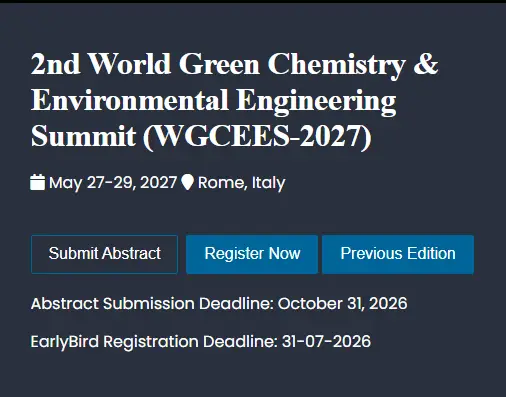2nd World Green Chemistry & Environmental Engineering Summit (WGCEES-2027)